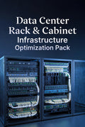 Data Center Rack & Cabinet Infrastructure Optimization Pack